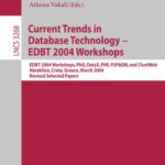 خرید و دانلود نسخه کامل کتاب Current Trends in Database Technology – EDBT 2004 Workshops: EDBT 2004 Workshops PhD, DataX, PIM, P2P&DB, and ClustWeb, Heraklion, Crete, Greece, March 14-18, 2004. Revised Selected Papers