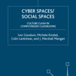 خرید و دانلود نسخه کامل کتاب Cyber Spaces Social Spaces: Culture Clash in Computerized Classrooms