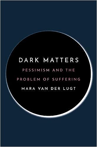 خرید و دانلود نسخه کامل کتاب Dark Matters: Pessimism and the Problem of Suffering – Pdf_6845eedb376f8.jpeg خرید و دانلود نسخه کامل کتاب Dark Matters: Pessimism and the Problem of Suffering – Pdf