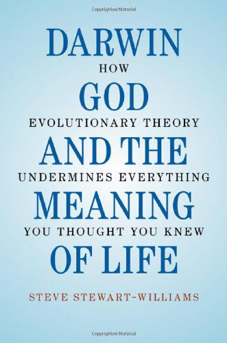خرید و دانلود نسخه کامل کتاب Darwin, God and the Meaning of Life: How Evolutionary Theory Undermines Everything You Thought You Knew – PDF_683e409630a5c.jpeg خرید و دانلود نسخه کامل کتاب Darwin, God and the Meaning of Life: How Evolutionary Theory Undermines Everything You Thought You Knew – PDF