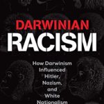 خرید و دانلود نسخه کامل کتاب Darwinian Racism: How Darwinism Influenced Hitler, Nazism, and White Nationalism –  +  Pdf