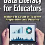 خرید و دانلود نسخه کامل کتاب Data Literacy for Educators: Making It Count in Teacher Preparation and Practice (Technology, Education—Connections (The TEC Series))  –  PDF