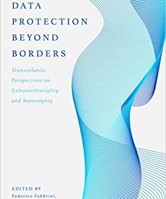 خرید و دانلود نسخه کامل کتاب Data Protection Beyond Borders: Transatlantic Perspectives on Extraterritoriality and Sovereignty –  Pdf