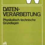 خرید و دانلود نسخه کامل کتاب Datenverarbeitung; Physikalisch-technische Grundlagen