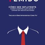 خرید و دانلود نسخه کامل کتاب De tímido a temido: Cómo ser influyente, saber siempre qué decir y ganar en negociaciones… incluso si eres introvertido como yo (Spanish Edition) –  +  pdf