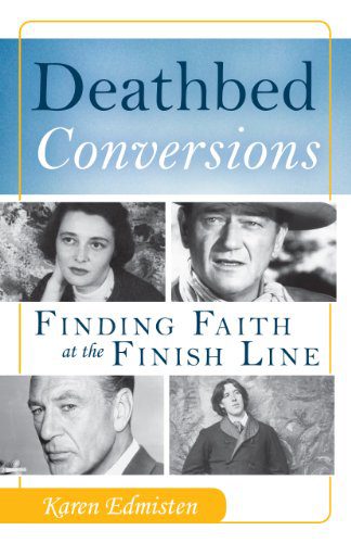 خرید و دانلود نسخه کامل کتاب Deathbed Conversions: Finding Faith at the Finish Line – + Pdf_6845f4c887686.jpeg خرید و دانلود نسخه کامل کتاب Deathbed Conversions: Finding Faith at the Finish Line – + Pdf