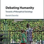 خرید و دانلود نسخه کامل کتاب Debating Humanity: Towards a Philosophical Sociology –  PDF
