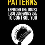 خرید و دانلود نسخه کامل کتاب Deceptive Patterns: Exposing the Tricks Tech Companies Use to Control You