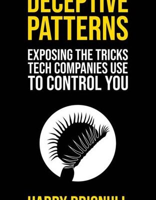 خرید و دانلود نسخه کامل کتاب Deceptive Patterns: Exposing the Tricks Tech Companies Use to Control You