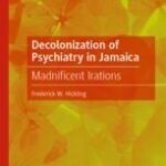 خرید و دانلود نسخه کامل کتاب Decolonization of Psychiatry in Jamaica –  PDF