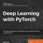 خرید و دانلود نسخه کامل کتاب Deep learning with PyTorch: a practical approach to building neural network models using PyTorch