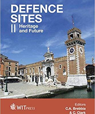 خرید و دانلود نسخه کامل کتاب Defence Sites II:  Heritage and Future (Wit Transactions on the Built Environment)
