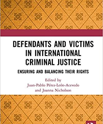 خرید و دانلود نسخه کامل کتاب Defendants and Victims in International Criminal Justice:  Ensuring and Balancing Their Rights [2020] –  PDF