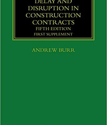 خرید و دانلود نسخه کامل کتاب Delay and Disruption in Construction Contracts: First Supplement 5th Edition