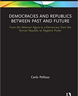 خرید و دانلود نسخه کامل کتاب Demacies and Rlics Between Past and Future: From the Athenian Agora to e-Demacy, from the Roman Rlic to Negative Power –  PDF