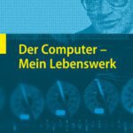 خرید و دانلود نسخه کامل کتاب Der Computer – mein Lebenswerk