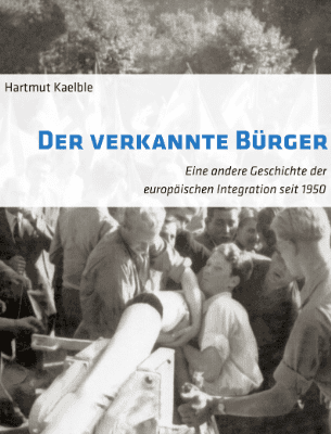 خرید و دانلود نسخه کامل کتاب Der verkannte Bürger by Hartmut Kaelble –  PDF
