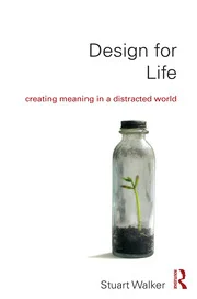 خرید و دانلود نسخه کامل کتاب Design for Life Creating Meaning in a Distracted World –  Pdf