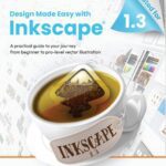 خرید و دانلود نسخه کامل کتاب Design Made Easy with Inkscape: A practical guide to your journey from beginner to pro-level vector illustration