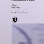 خرید و دانلود نسخه کامل کتاب Destinations: Cultural Landscapes of Tourism (Routledge Advances in Tourism) –  PDF