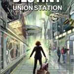 خرید و دانلود نسخه کامل کتاب Destiny: Union Station Kindle Edition –  +  PDF