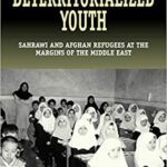 خرید و دانلود نسخه کامل کتاب Deterritorialized Youth: Sahrawi and Afghan Refugees at the Margins of the Middle East – pdf