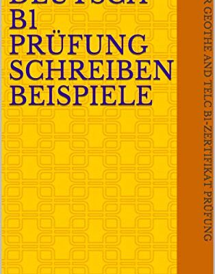 خرید و دانلود نسخه کامل کتاب Deutsch B1 Prüfung Schreiben Beispiele (German Edition)