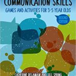 خرید و دانلود نسخه کامل کتاب Developing Baseline Communication Skills: Games and Activities for 3-5 year olds (The Good Communication Pathway) (2nd Edition) –  PDF