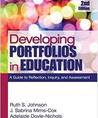 خرید و دانلود نسخه کامل کتاب Developing Portfolios in Education: A Guide to Reflection, Inquiry, and Assessment Second Edition