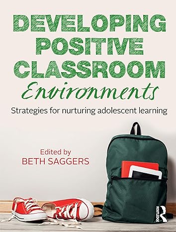 خرید و دانلود نسخه کامل کتاب Developing Positive Classroom Environments: Strategies for nurturing adolescent learning – Pdf_68430d81c8ddc.jpeg خرید و دانلود نسخه کامل کتاب Developing Positive Classroom Environments: Strategies for nurturing adolescent learning – Pdf