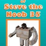 خرید و دانلود نسخه کامل کتاب Diary of Steve the Noob 35 (An Unofficial Minecraft Book) (Diary of Steve the Noob Collection) –  +  PDF