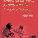 خرید و دانلود نسخه کامل کتاب Didáctica inclusiva y transformadora:  Él trabajo de los docentes[2019] –  +  pdf