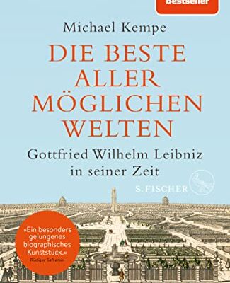 خرید و دانلود نسخه کامل کتاب Die beste aller möglichen Welten: Gottfried Wilhelm Leibniz in seiner Zeit –  +  Pdf