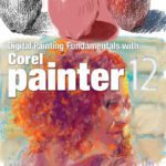 خرید و دانلود نسخه کامل کتاب Digital Painting Fundamentals with Corel Painter 12