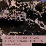 خرید و دانلود نسخه کامل کتاب Digital Technologies for Sustainable Futures: Promises and Pitfalls