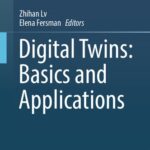 خرید و دانلود نسخه کامل کتاب Digital Twins: Basics and Applications