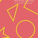 خرید و دانلود نسخه کامل کتاب Diseño de procesos creativos:  Metodología para idear y co-crear en equipo[2019] –  +  pdf