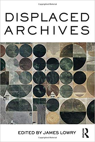 خرید و دانلود نسخه کامل کتاب Displaced Archives_683c467e8ae6e.jpeg خرید و دانلود نسخه کامل کتاب Displaced Archives