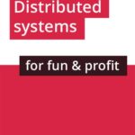 خرید و دانلود نسخه کامل کتاب Distributed systems for fun and profit