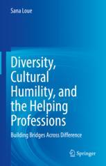 خرید و دانلود نسخه کامل کتاب Diversity, Cultural Humility, and the Helping Professions –  PDF