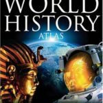 خرید و دانلود نسخه کامل کتاب DK Atlas of World History –  Pdf