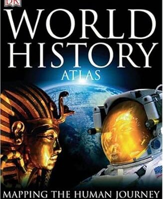 خرید و دانلود نسخه کامل کتاب DK Atlas of World History –  Pdf