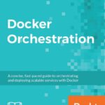 خرید و دانلود نسخه کامل کتاب Docker Orchestration