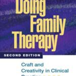خرید و دانلود نسخه کامل کتاب Doing Family Therapy: Craft and Creativity in Clinical Practice, Second Edition (The Guilford Family Therapy Series) –  PDF