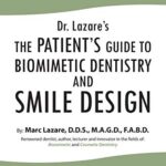 خرید و دانلود نسخه کامل کتاب Dr. Lazare’s: The Patient’s Guide to Biomimetic Dentistry and Smile Design –  +  pdf