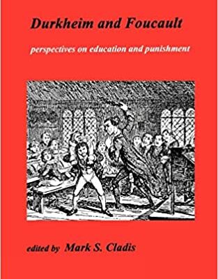 خرید و دانلود نسخه کامل کتاب Durkheim and Foucault: Perspectives on Education and Punishment –  Pdf