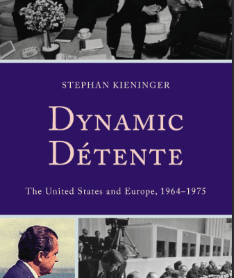 خرید و دانلود نسخه کامل کتاب Dynamic Détente. The United States and Europe, 1964–1975 – PDF