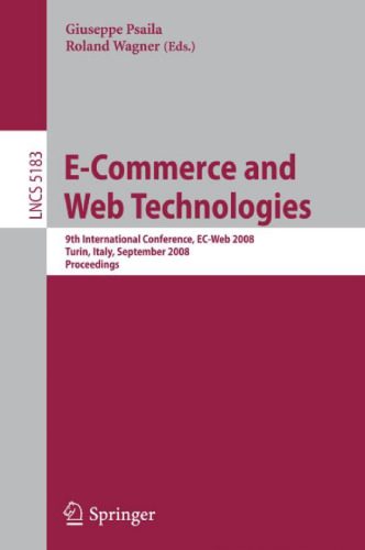 خرید و دانلود نسخه کامل کتاب E-Commerce and Web Technologies: 9th International Conference, EC-Web 2008 Turin, Italy, September 3-4, 2008 Proceedings_6860351a8fc8d.jpeg خرید و دانلود نسخه کامل کتاب E-Commerce and Web Technologies: 9th International Conference, EC-Web 2008 Turin, Italy, September 3-4, 2008 Proceedings