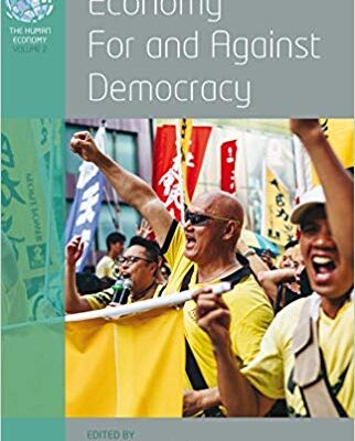 خرید و دانلود نسخه کامل کتاب Economy for and Against Demacy (The Human Economy)