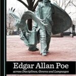 خرید و دانلود نسخه کامل کتاب Edgar Allan Poe across Disciplines, Genres and Languages (9781527503878) –  PDF